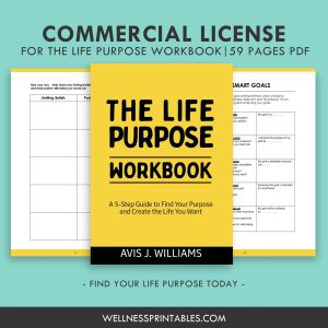 Life Purpose Workbook COMMERICAL-LICENSE-www.wellnessprintables.com